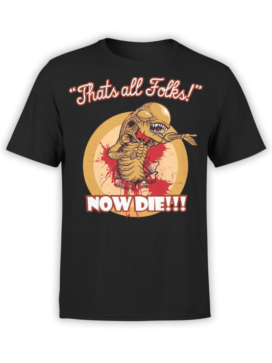 1752 Now Die T Shirt Funny Alien T Shirt Front