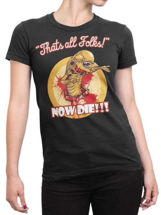 1752 Now Die T Shirt Funny Alien T Shirt Front Woman